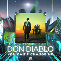 Don Diablo - You Can't Change Me (radio edit) (Single)
