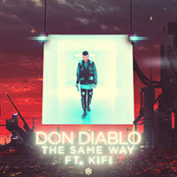 Don Diablo - The Same Way (with KiFi) (Single)