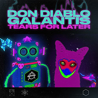 Don Diablo - Tears For Later (feat. Galantis) (Single)
