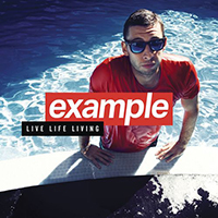 Example (GBR) - Live Life Living (Deluxe Edition, CD 1)