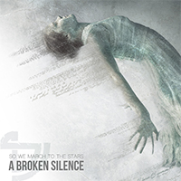 Broken Silence (AUS) - So We March To The Stars (Single)