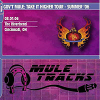 Gov't Mule - 2006.08.01 - The Riverbend Cincinnati, OH, USA