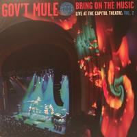 Gov't Mule - Bring On The Music: Live at The Capitol Theatre Vol. 2 (CD 1)