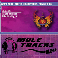Gov't Mule - 2006-06-07 - House of Blues, Atlantic City, NJ (CD 2)