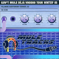 Gov't Mule - 2005-02-12 - Fillmore Auditorium, Denver, CO (CD 2)