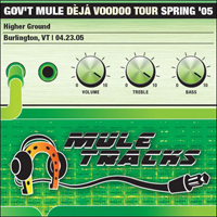 Gov't Mule - 2005-04-23 - Higher Grounds, Burlington, VT (CD 2)