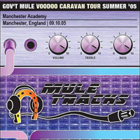 Gov't Mule - 2005-09-10 - Manchester, England (CD 1)
