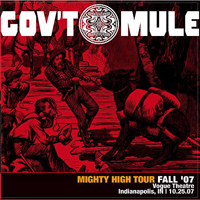Gov't Mule - 2007-10-25 - Indianapolis, IN (CD 1)