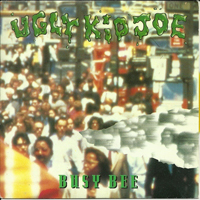 Ugly Kid Joe - Busy Bee (Single)