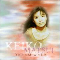 Keiko Matsui - Dream Walk