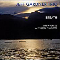 Jeff Gardner Trio - Breath