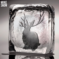 Miike Snow - Miike Snow (Expanded Edition)