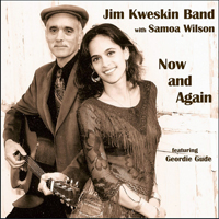 Jim Kweskin & The Jug Band - Now and Again (feat. Samoa Wilson)