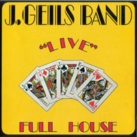 J. Geils Band - Live - Full House