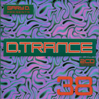 Gary D - D.Trance 38 (CD 3) (Special DJ Mix By Grandmaster Gary D)