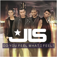JLS - Do You Feel What I Feel? (Single)