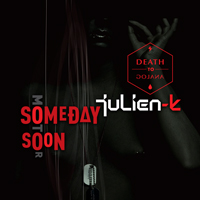 Julien-K - Someday Soon Remixes (Single)