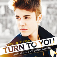 Justin Bieber - Turn To You (Mother's Day Dedication) (Single)