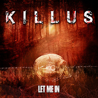 Killus - Let Me In (Single)