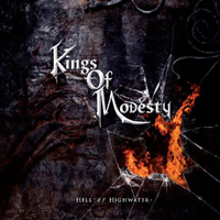 Kings Of Modesty - Hell Or Highwater