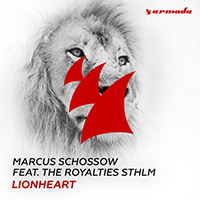 Marcus Schossow - Lionheart (Single) (feat. The Royalties STHLM)