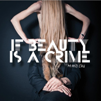 Mi & L'au - If Beauty Is A Crime