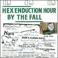 Fall (GBR) - Hex Enducation Hoir