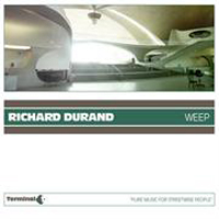 Richard Durand - Weep (Single)
