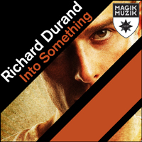 Richard Durand - Into Something (Single)