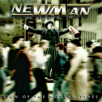Newman (GBR) - Sign Of The Modern Times