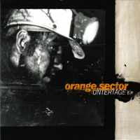 Orange Sector - Untertage (Limited Edition)
