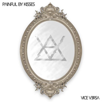 Painful By Kisses - Vice Versa