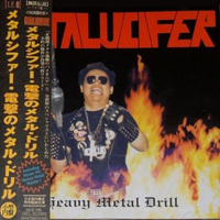 Metalucifer - Heavy Metal Drill (Reissue 2010)