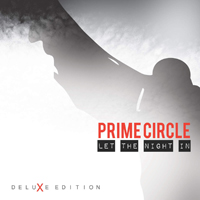 Prime Circle - Let The Night In