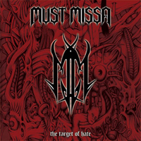 Must Missa - The Target Of Hate