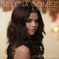 Selena Gomez & The Scene - Round & Round (Single)