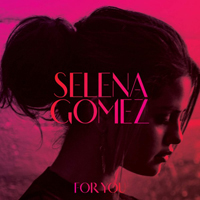 Selena Gomez & The Scene - For You