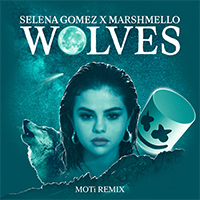Selena Gomez & The Scene - Wolves (MOTi remix) (Single) 