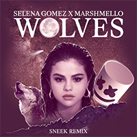 Selena Gomez & The Scene - Wolves (Sneek remix) (Single) 