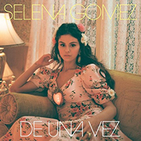 Selena Gomez & The Scene - De Una Vez (Single)