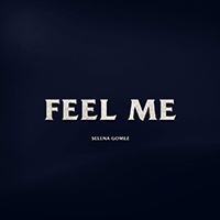 Selena Gomez & The Scene - Feel Me (Single)