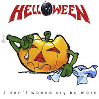 Helloween - I Don't Wanna Cry No More (Single)