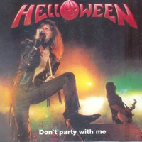 Helloween - Don't Party with Me: Keeper Lost the 3 Keys (tracks 01-09: Sport-Paradies, Gelsenkirchen, Germany - July 6, 1986 / tracks 10-15: Kosei-Nenkin Hall, Tokyo, Japan - May 30, 1989)