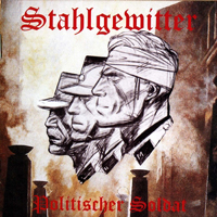 Stahlgewitter - Politischer Soldat