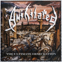 Anihilated - The Ultimate Desecration (Re-issue 2008)