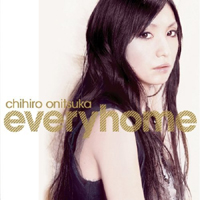 Chihiro Onitsuka - Everyhome (Single)