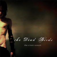 Dead Birds - The Silent Scream