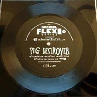 Pig Destroyer - Decibel 100th Issue Anniversary Show Flexi-Disc (Single)