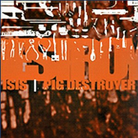 Pig Destroyer - Pig Destroyer & Isis (Split) (7