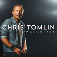 Chris Tomlin - Waterfall